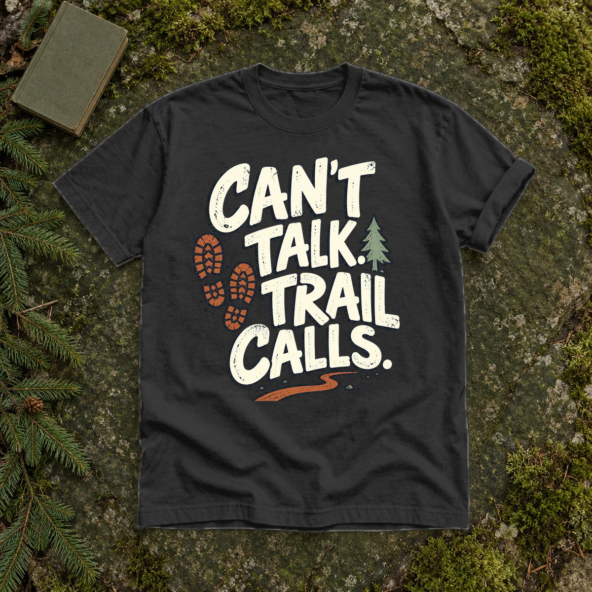 Can't Talk Trail Calls Graphic Tee on Black Premium Tee