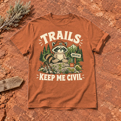 Trails Keep Me Civil Raccoon Graphic Tee on Yam Premium Tee