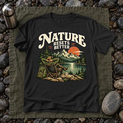 Nature Resets Better Graphic Tee on Black Everyday Soft Tee
