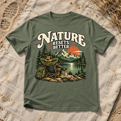 Nature Resets Better Graphic Tee on Military Green Everyday Soft Tee