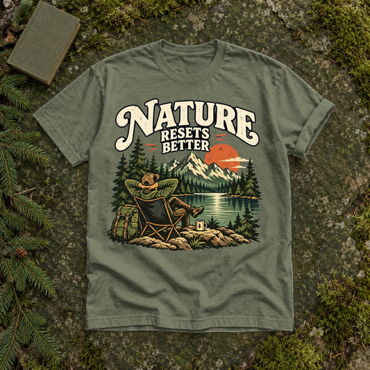 Nature Resets Better Graphic Tee on Moss Premium Tee