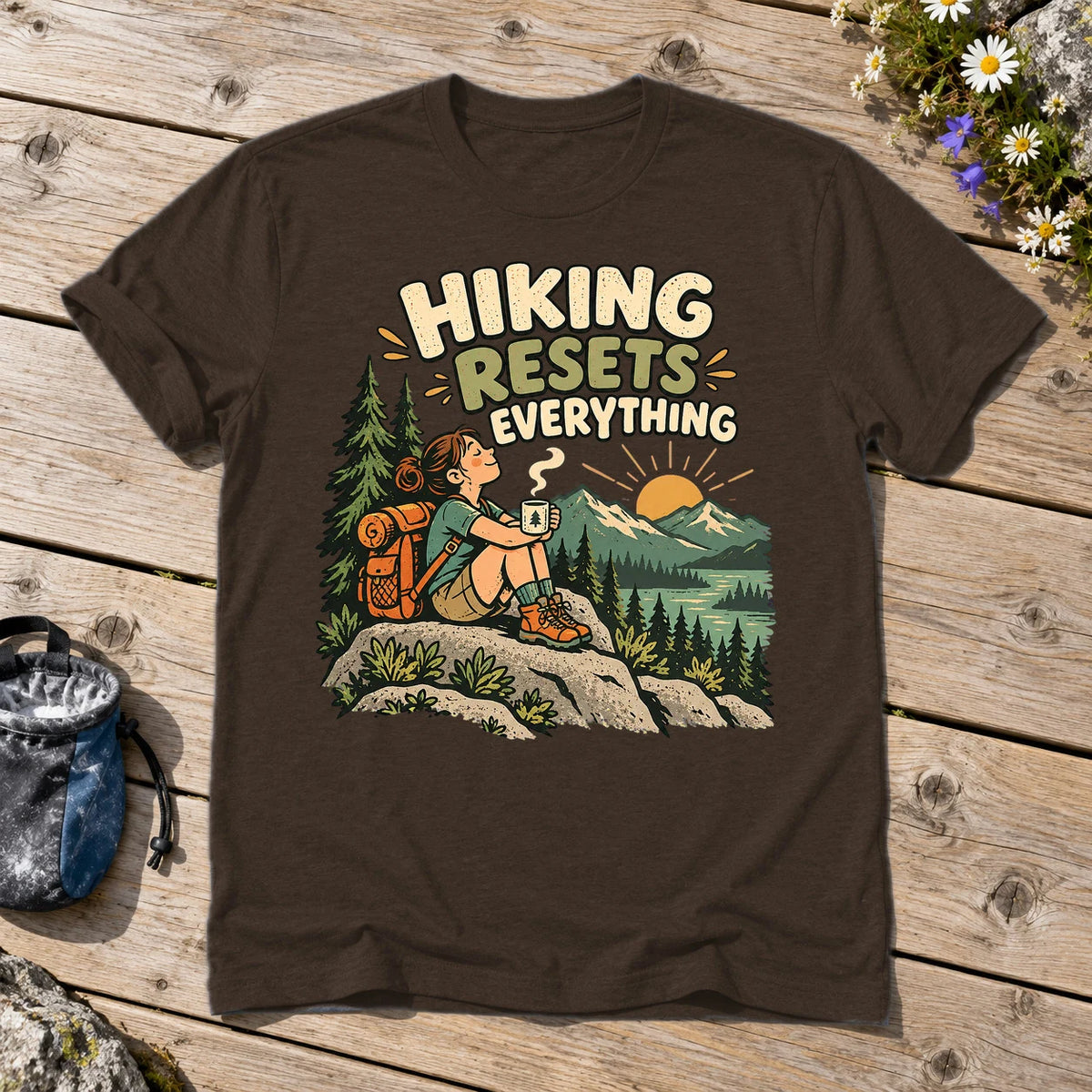 Hiking Resets Everything Graphic Tee on Dark Chocolate Everyday Soft Tee