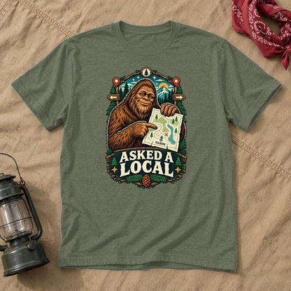 Asked A Local Bigfoot Graphic Tee on Military Green Everyday Soft Tee
