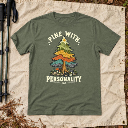 Pine With Personality Graphic Tee on Military Green Everyday Soft Tee