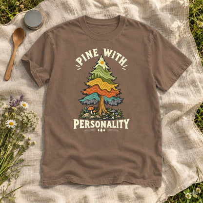 Pine With Personality Graphic Tee on Espresso Premium Tee