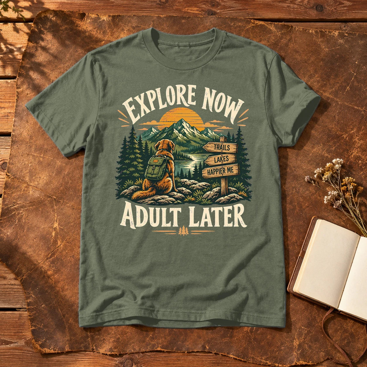 Explore Now Adult Later Dog Hiking Graphic Tee on Military Green Everyday Soft Tee